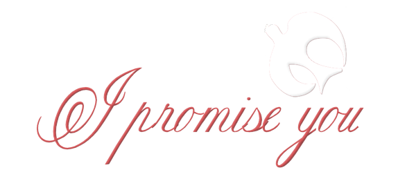 I promise you